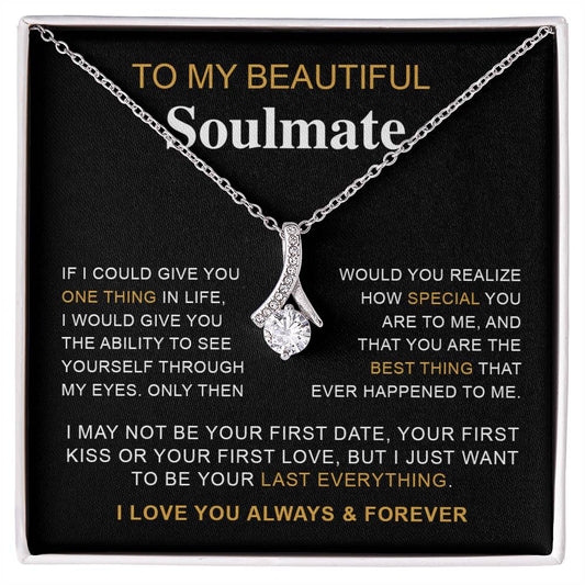 To My Beautiful Soulmate | I Love You, Always & Forever - Alluring Beauty necklace